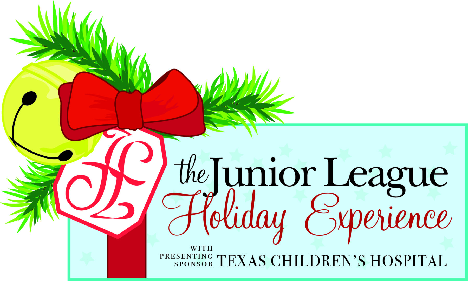 The Junior League Holiday ExperienceWith Presenting Sponsor Texas